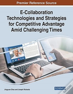 Capa do artigo E-Collaboration Technologies And Strategies For Competitive Advantage Amid Challenging Times