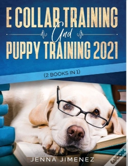 Capa do artigo E Collar Training And Puppy Training 2021 (2 Books In 1)