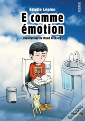 E Comme Émotion
