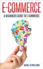 E-Commerce A Beginners Guide To E-Commerce - Preview