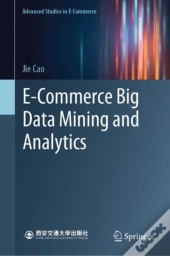 E-Commerce Big Data Mining And Analytics