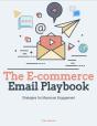 E-Commerce Email Playbook: Strategies For Maximum Engagement - Preview