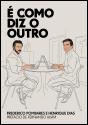 É Como diz o Outro - Preview