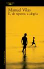 E, De Repente, A Alegria - Preview