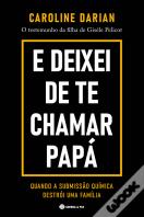 E Deixei de Te Chamar Papá