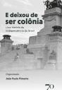 E Deixou De Ser Colônia - Preview