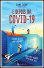 E Depois da Covid-19 - Preview