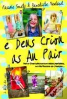 e Deus Criou as Au Pair