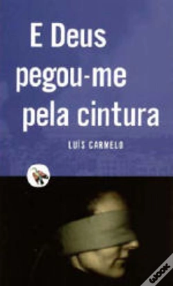 Capa do artigo E Deus Pegou-me Pela Cintura