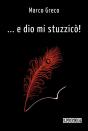 ... E Dio Mi Stuzzicò! - Preview