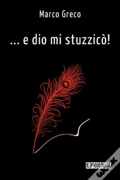 Capa do artigo ... E Dio Mi Stuzzicò!
