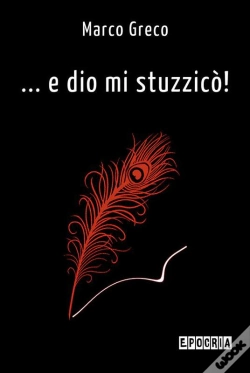 Capa do artigo ... E Dio Mi Stuzzicò!