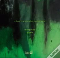 E é por Isso que Não Escapo a Nada