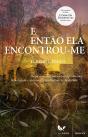 E Então Ela Encontrou-me - Preview