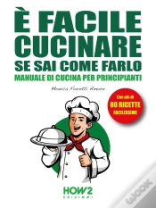 Capa do artigo È Facile Cucinare Se Sai Come Farlo