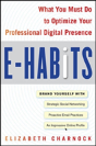 E-Habits: What You Must Do To Optimize Your Professional Digital Presence - Preview