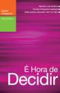 É Hora de Decidir - Preview