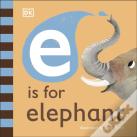 E Is For Elephant