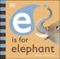 E Is For Elephant - Preview