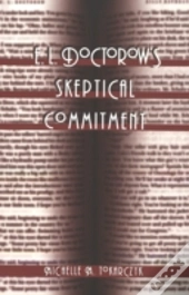 E. L. Doctorow'S Skeptical Commitment