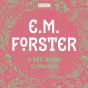 E. M. Forster: A Bbc Radio Collection - Preview
