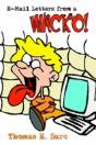 E-Mail Letters From A Wacko! - Preview