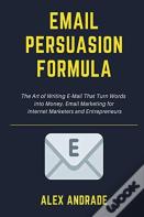 E-Mail Persuasion Formula