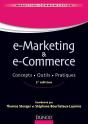 E-Marketing & E-Commerce ; Concepts, Outils, Pratiques (2e Édition) - Preview