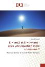 E = Mc2 Et E = Hv Ont - Elles Une Equation Mere Commune ? - Physique Absolue & Nouvelle Forme D'Ener - Preview