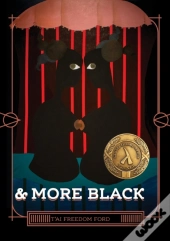 & More Black