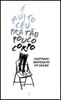 É Muito Céu Pra Tão Pouco Corpo - Preview