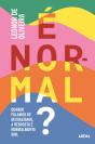 É Normal? - Preview