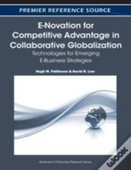 E-Novation For Competitive Advantage In Collaborative Globalization