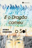E o Dragão Comeu o Sol