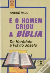 Capa do artigo E o Homem Criou a Bíblia