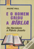 E o Homem Criou a Bíblia