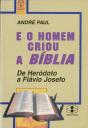 E o Homem Criou a Bíblia - Preview