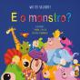 E O Monstro? - Preview