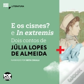 Capa do artigo E Os Cisnes? E In Extremis: Dois Contos De Júlia Lopes De Almeida