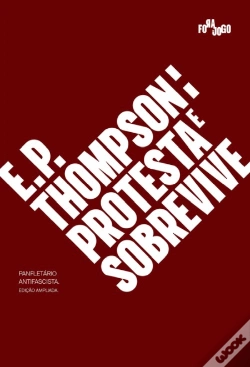 Capa do artigo E. P. Thompson: Protesta e Sobrevive