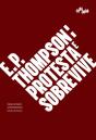 E. P. Thompson: Protesta e Sobrevive - Preview