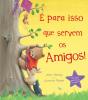 É para isso que Servem os Amigos! - Preview