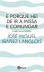 E Porque Hei De Ir À Missa E Comungar? - Preview