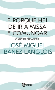 Capa do artigo E Porque Hei De Ir À Missa E Comungar?