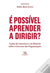 Capa do artigo É Possível Aprender A Dirigir? Lições Da Literatura E Da História Sobre O Governo Das Organizações