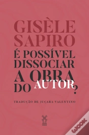 Capa do artigo É Possível Dissociar A Obra Do Autor