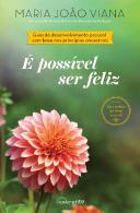 É Possível Ser Feliz