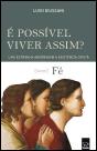 É Possível Viver Assim? - Preview
