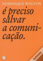 É Preciso Salvar a Comunicação