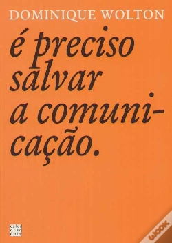 Capa do artigo É Preciso Salvar a Comunicação